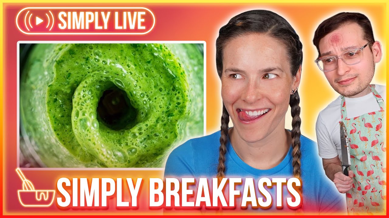 Simply's Easy Nasty Breakfasts - Blender edition (part 2) 🔴LIVE - Simplybakelogical