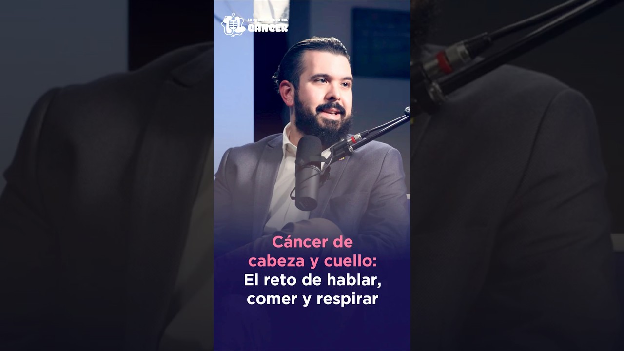 Ep 19 | Cáncer de cabeza y cuello: El reto de hablar, comer y respirar