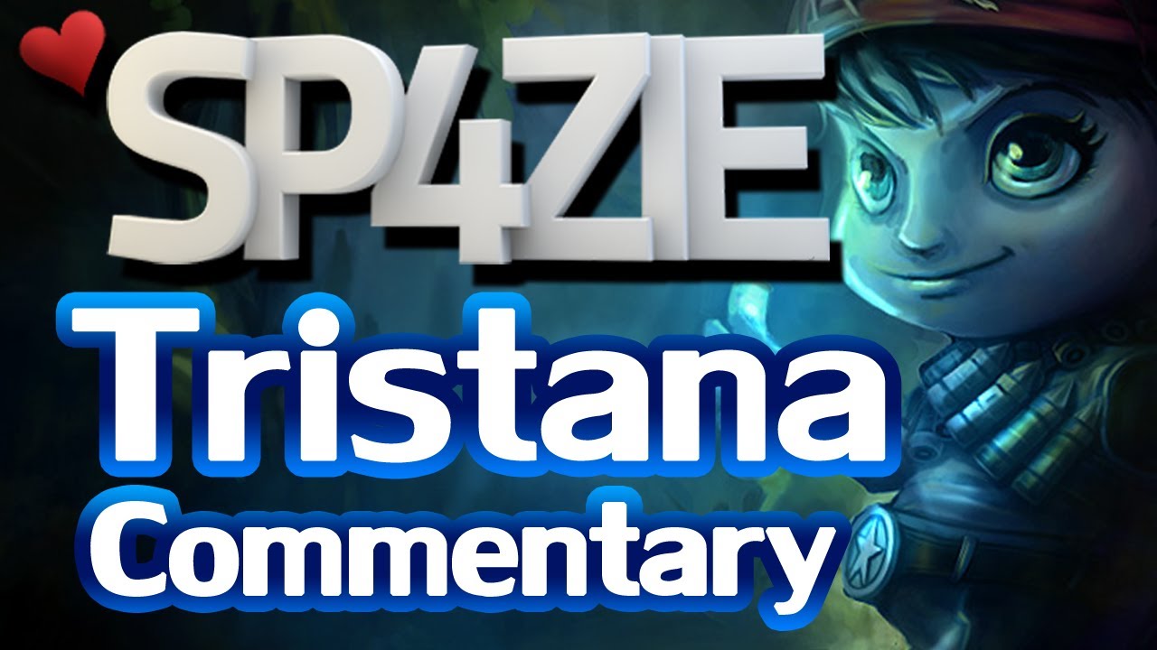 &hearts; LoL Commentary - Tristana