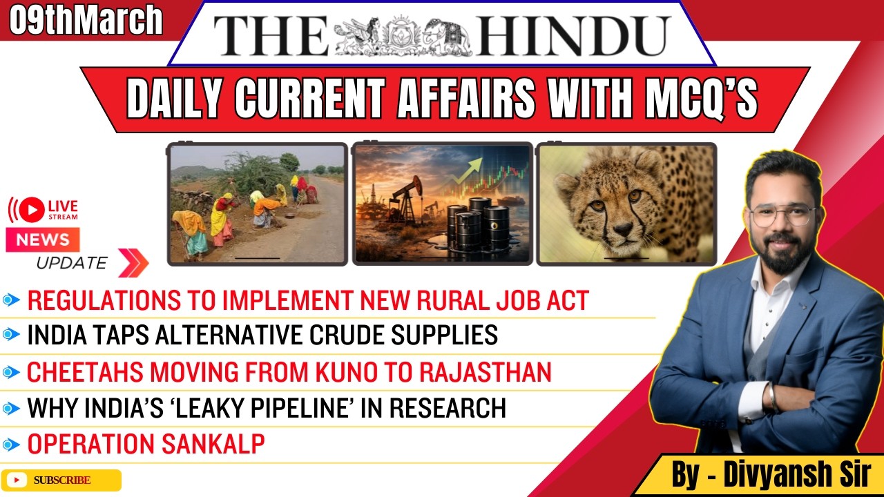 9th March The Hindu Newspaper Analysis🗞️| Current Affairs for UPSC & PSC 🎯| D.C.A by - Divyansh Sir