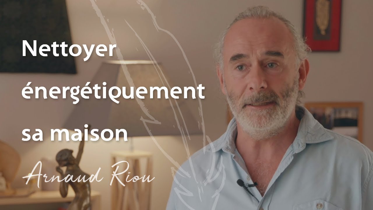 Nettoyer énergétiquement sa maison