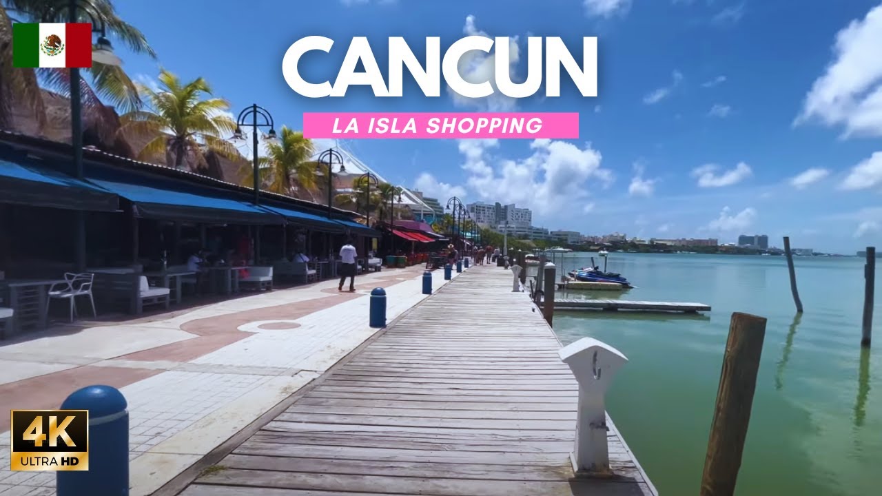 [4K] WALKING Tour CANCUN  La Isla Shopping Village Mall & La Isla Paradise Experience MEXICO 2022 🇲🇽