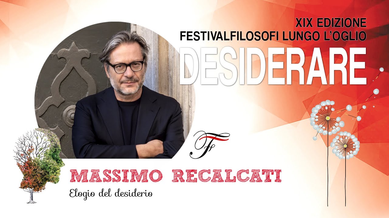 Massimo Recalcati - Elogio del desiderio | Desiderare 2024