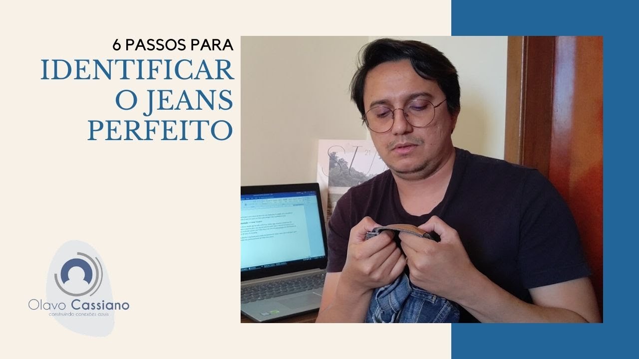 6 passos para IDENTIFICAR O JEANS PERFEITO