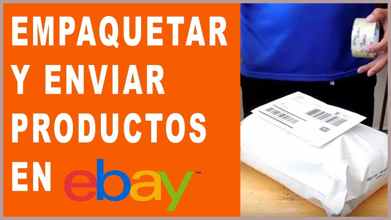 Como Empaquetar y Enviar Productos en ebay | Que Cosas Vender En Internet 2018