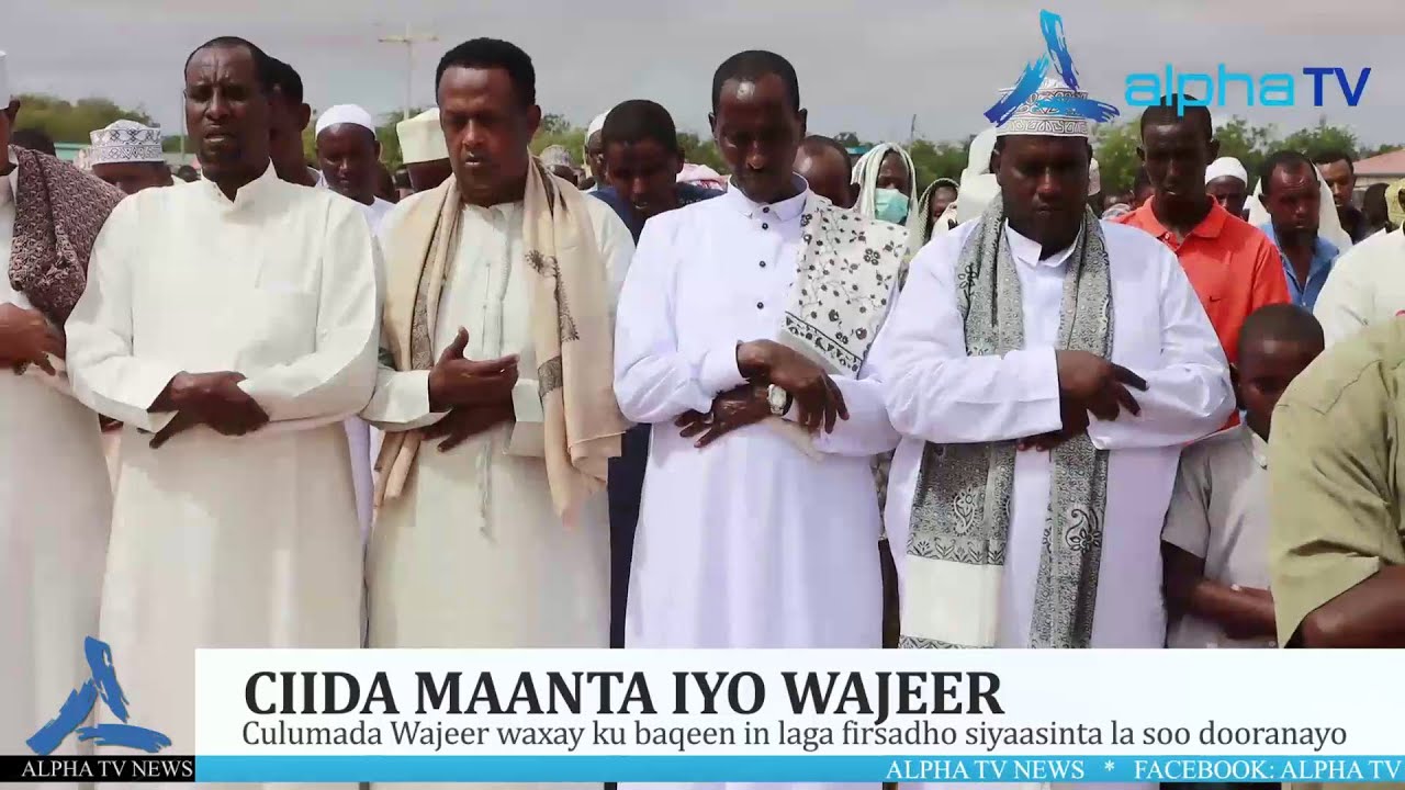 Ciida maanta iyo Wajeer