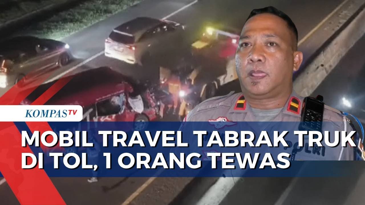 Mobil Travel Tabrak Truk Boks di Tol Cipularang, 1 Orang Tewas  | SAPA PAGI