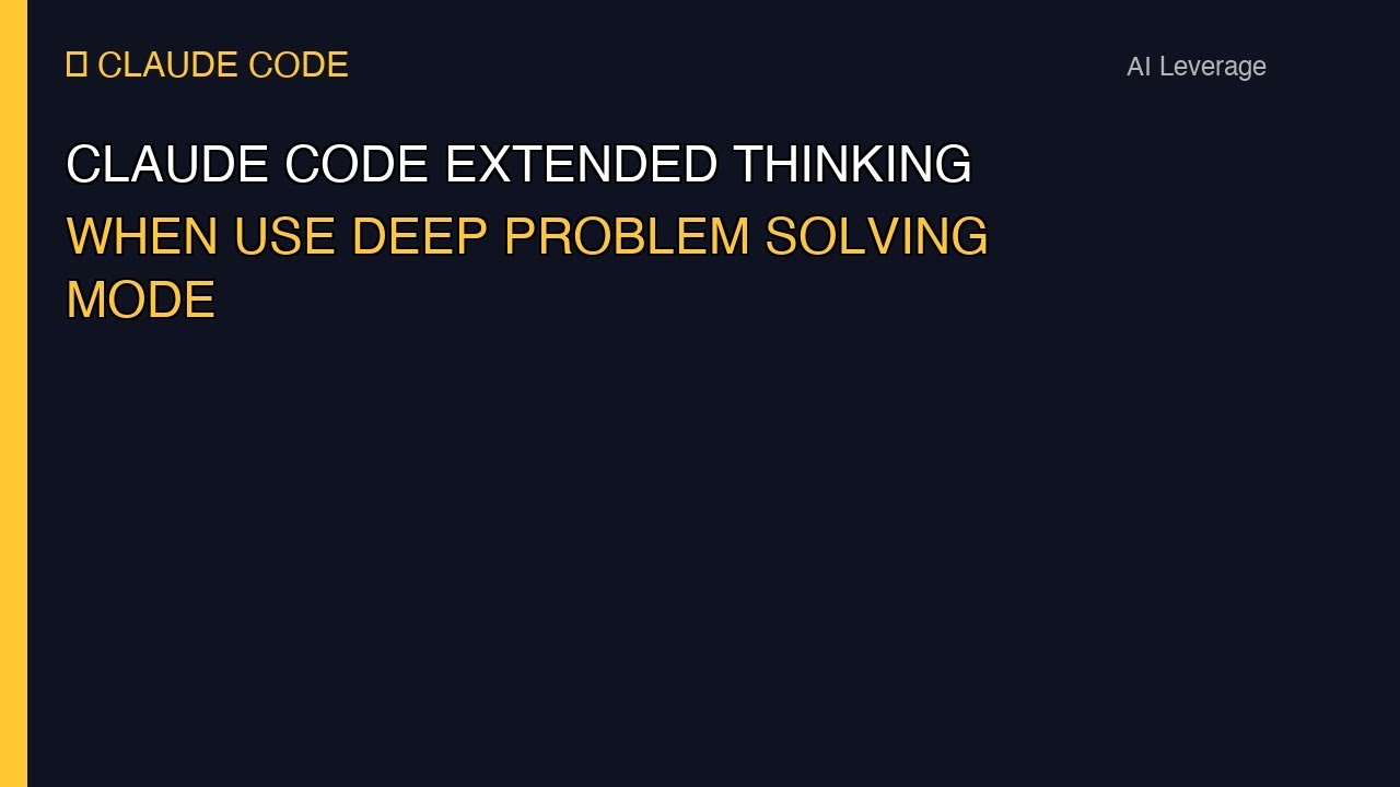 Claude Code Extended Thinking: When to Use Deep Problem Solving Mode