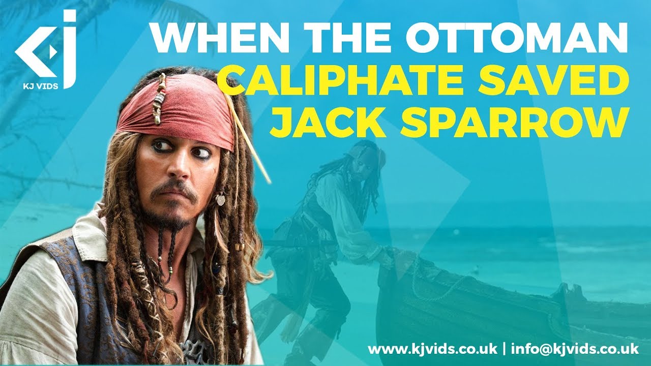 How the Ottoman Caliphate saved Jack Sparrow?