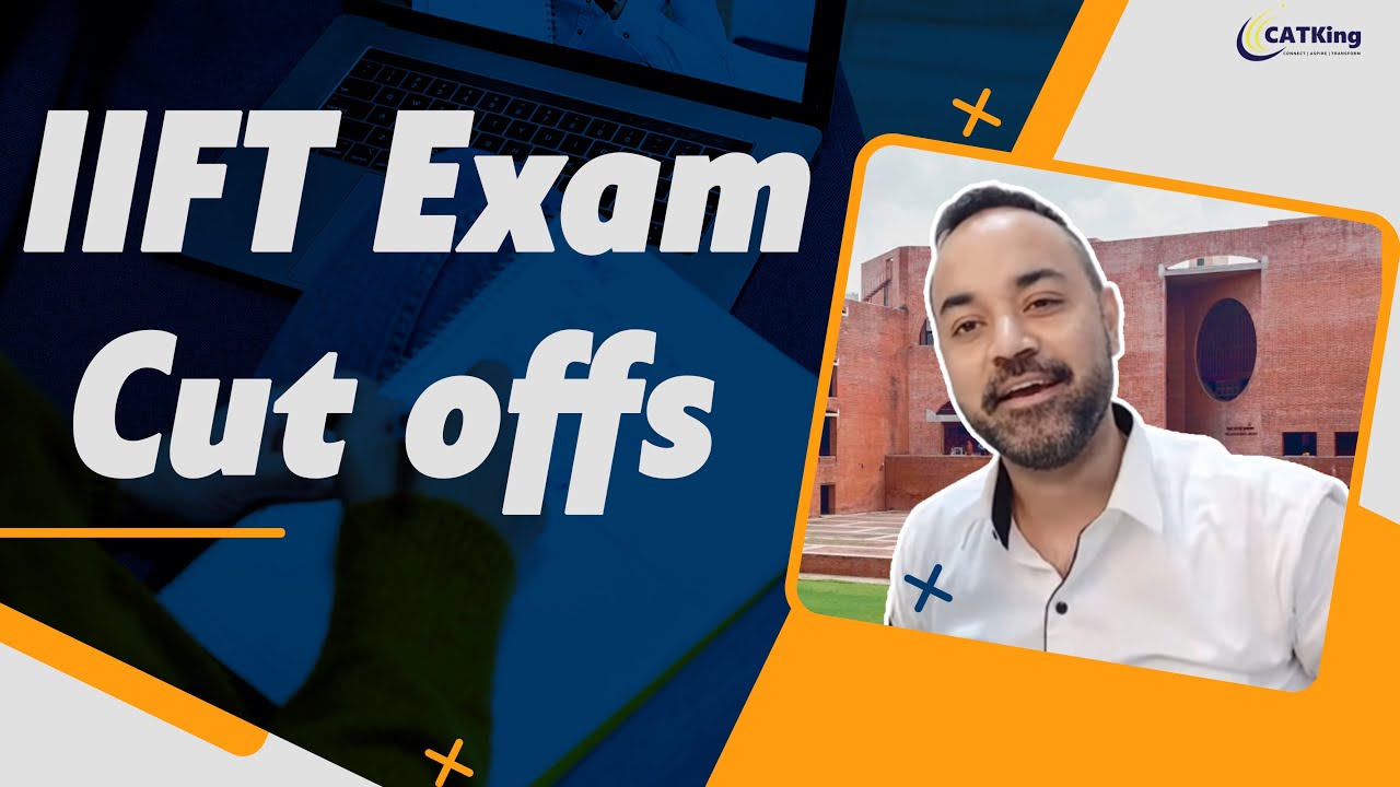 IIFT Exam Cut offs for general and category students | Section wise Cut offs | Target setting