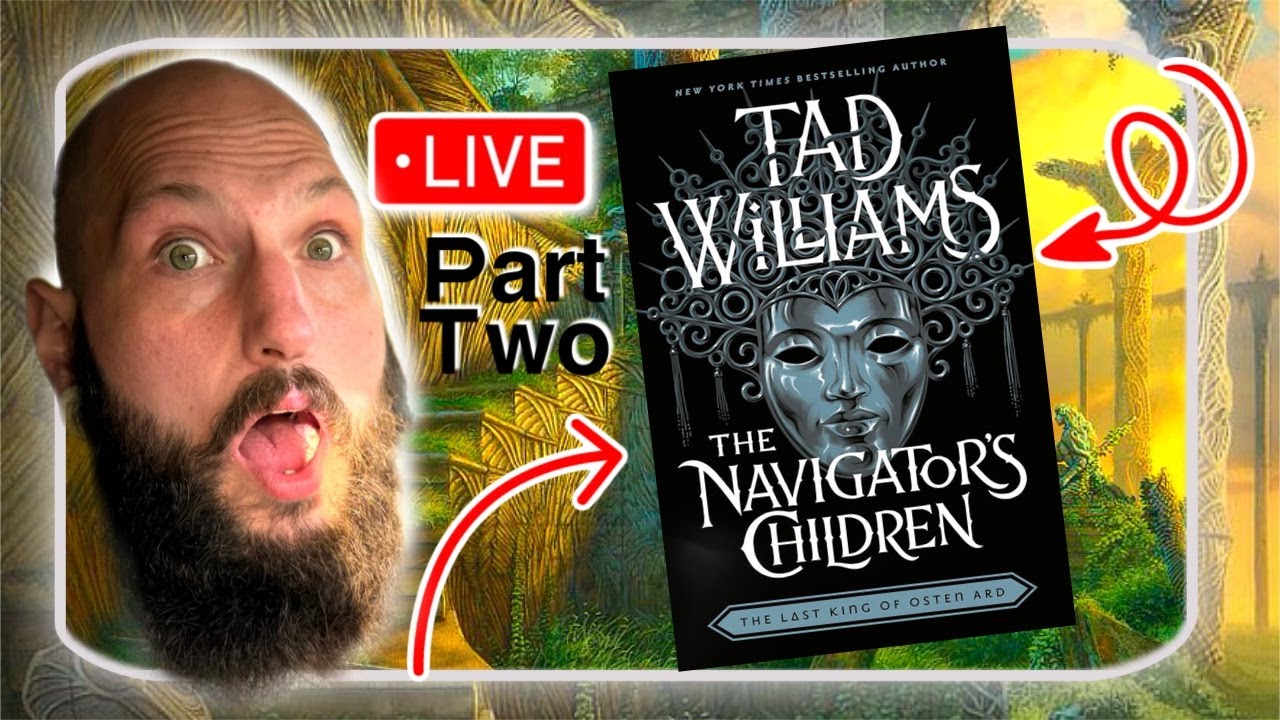 Unveiling The World of Osten Ard: Tad Williams (Part 2)