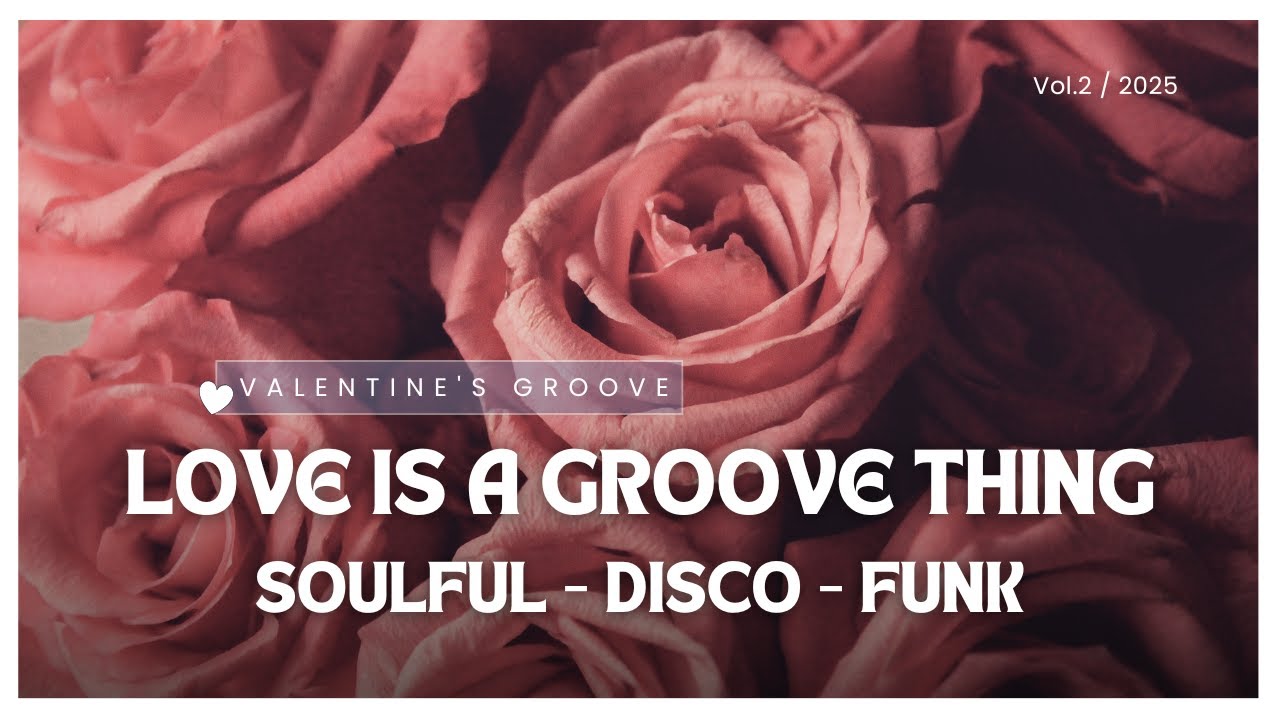 🔴Live : Romantic Groove Vibes 💕 | Soulful, Funk & Disco for Valentine&rsquo;s Day