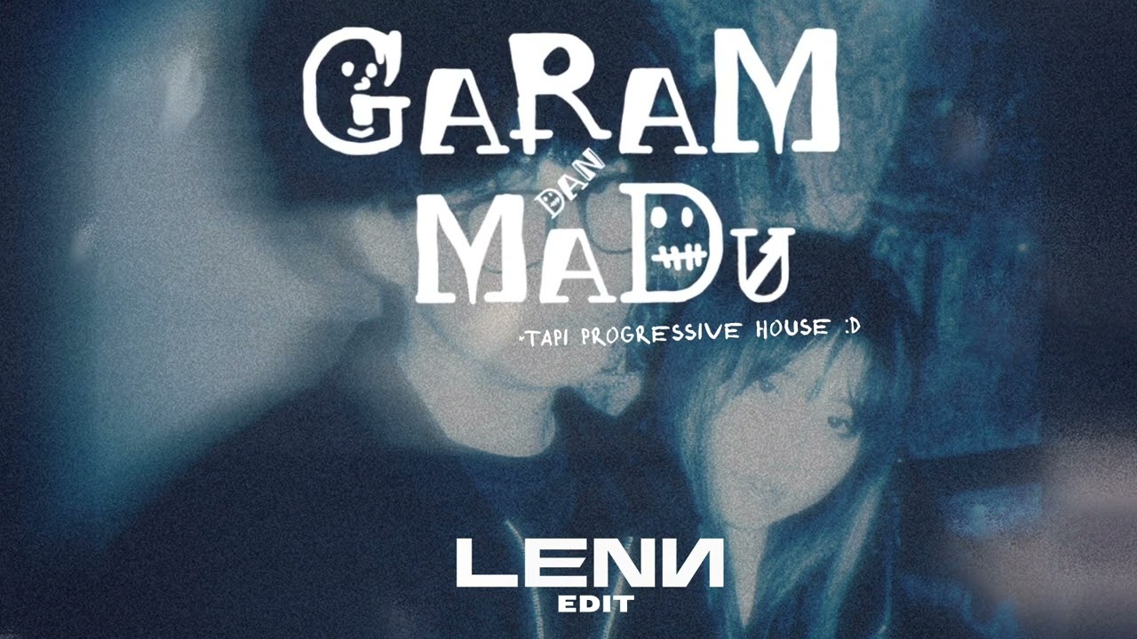 Tenxi, Naykilla & Jemsii - Garam & Madu (LENN Edit)