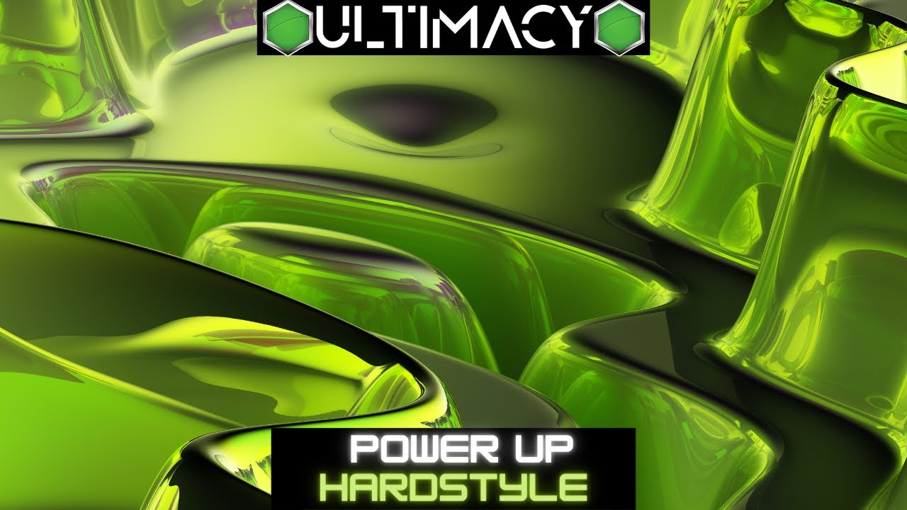 Ultimacy - Power Up Hardstyle