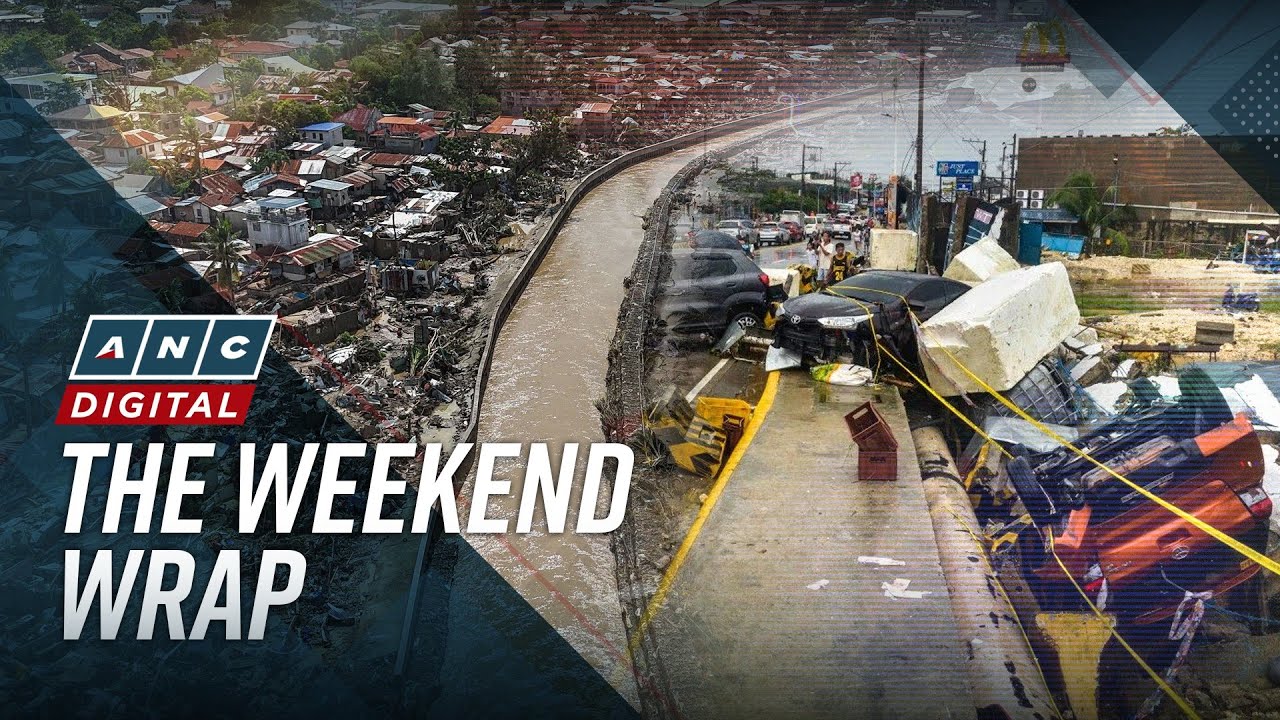 ANC's The Weekend Wrap: Cebu flood control projects to be investigated after 'worst flash floods'