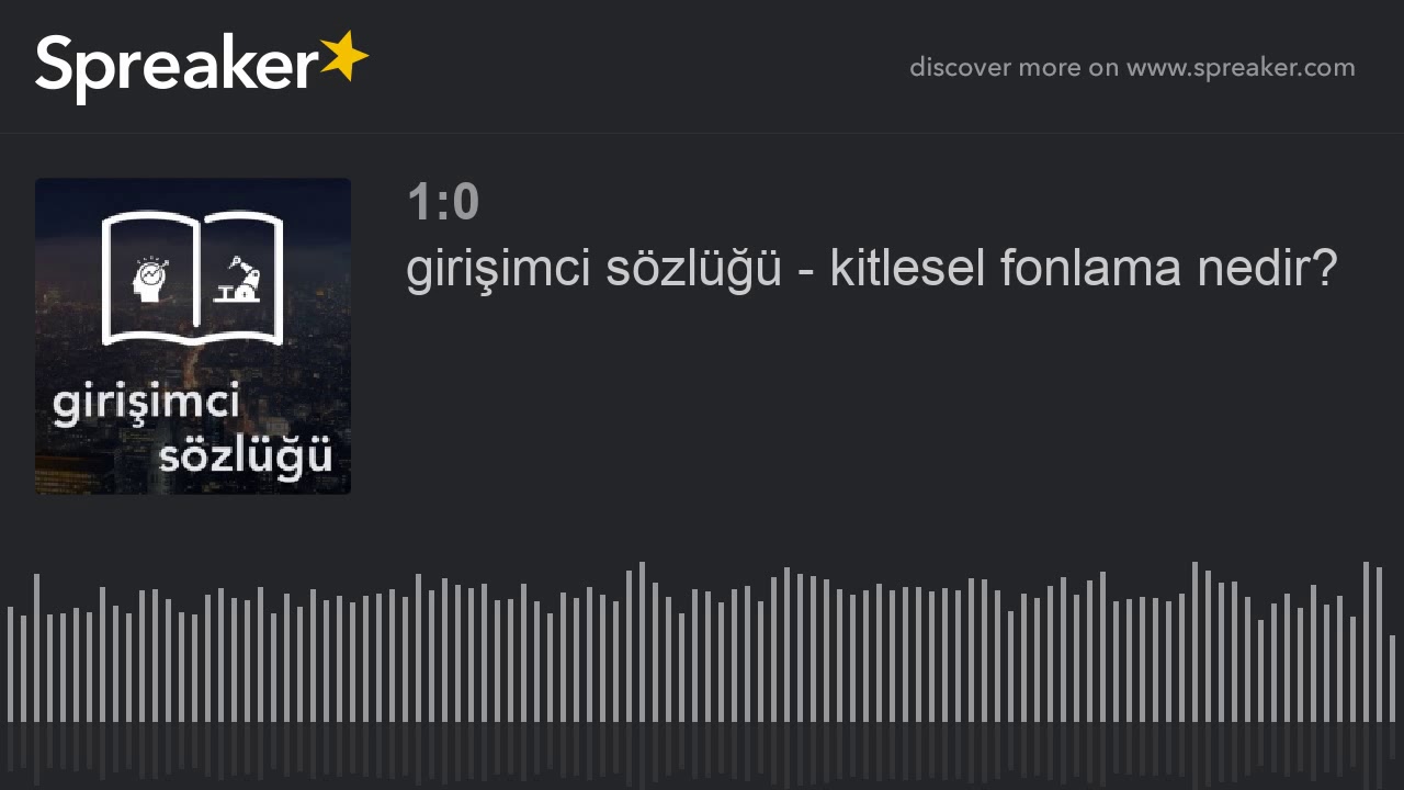 girişimci s&ouml;zl&uuml;ğ&uuml; - kitlesel fonlama nedir?