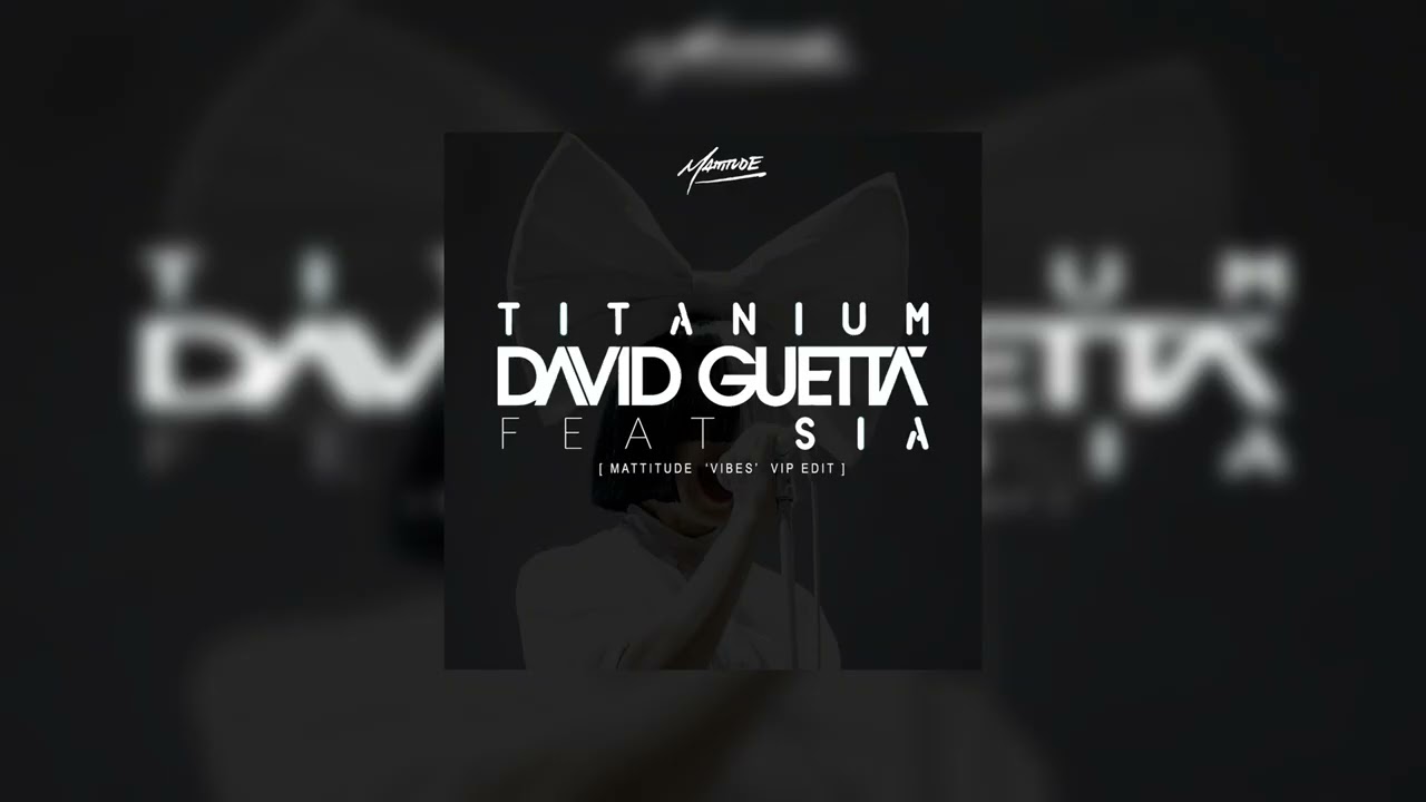 Sia vs. Cheyenne Giles vs. Breath Carolina - Titanium x Vibes (Mattitude Edit)