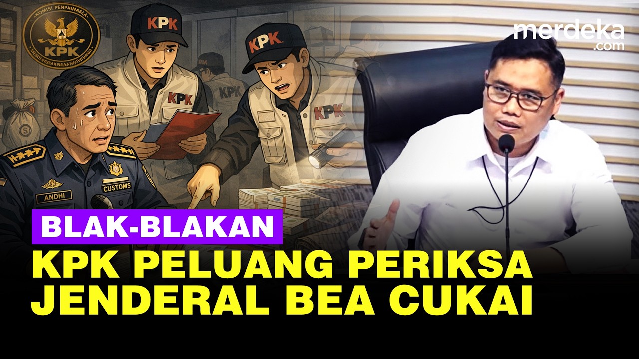 KPK Blak-blakan Peluang Periksa Jenderal TNI Bos Bea Cukai: Kita Bereskan, ini Mulai Naik Nih ...