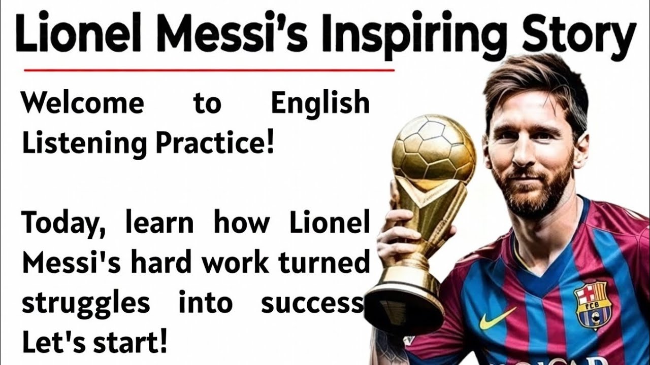Lionel Messi's Inspiring Story ||Learn English Through Story||English Listening Practice With Story