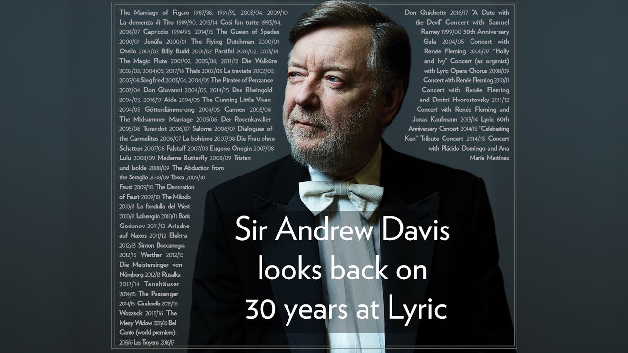 Sir Andrew Davis Reflects on 30 Years at Lyric // First Opera