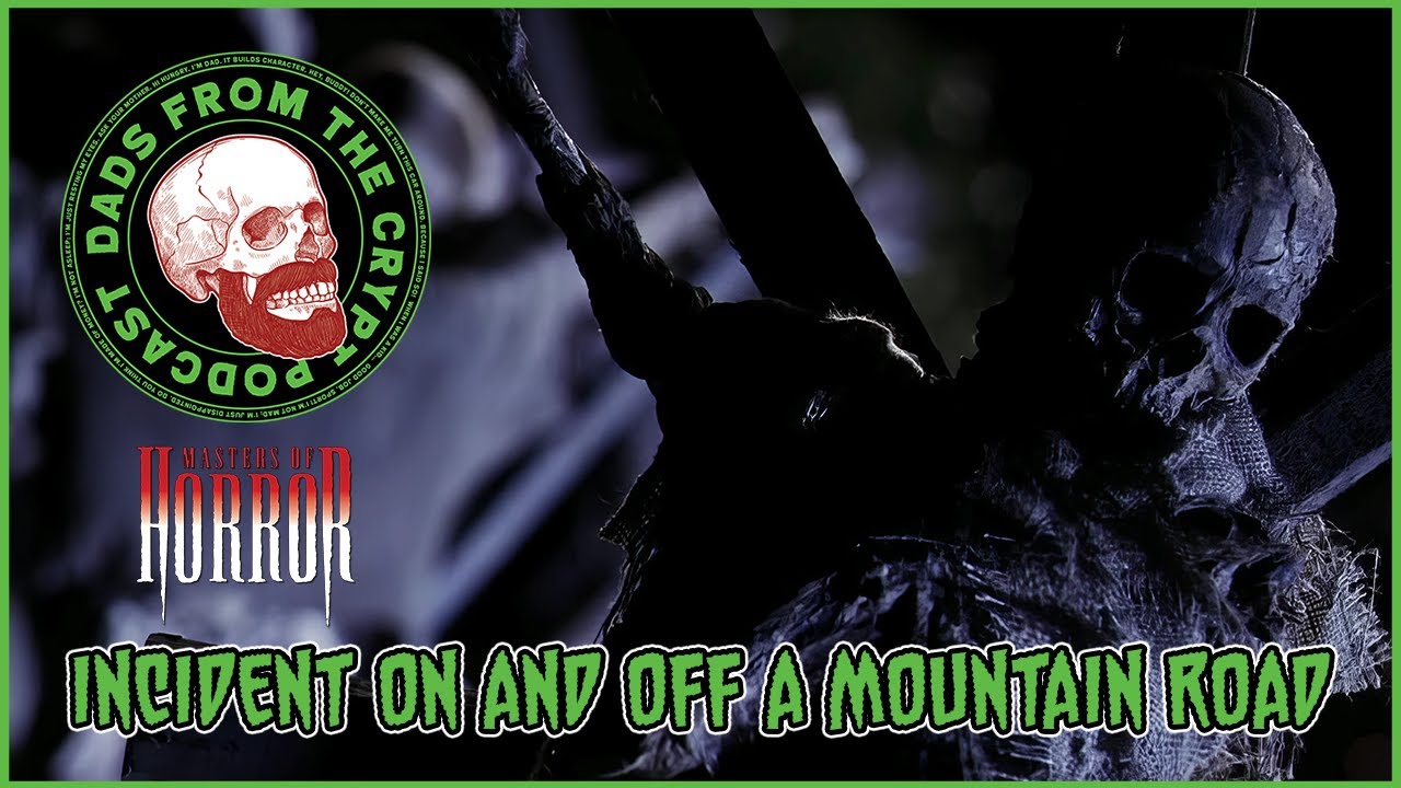 Masters of Horror Episode 1 Review – Incident On and Off a Mountain Road