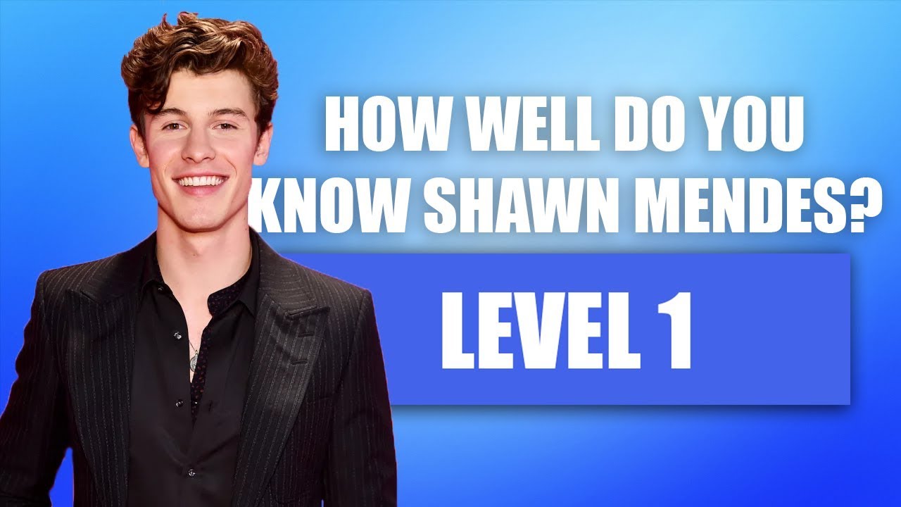 How well do you know Shawn Mendes? (Level 1)