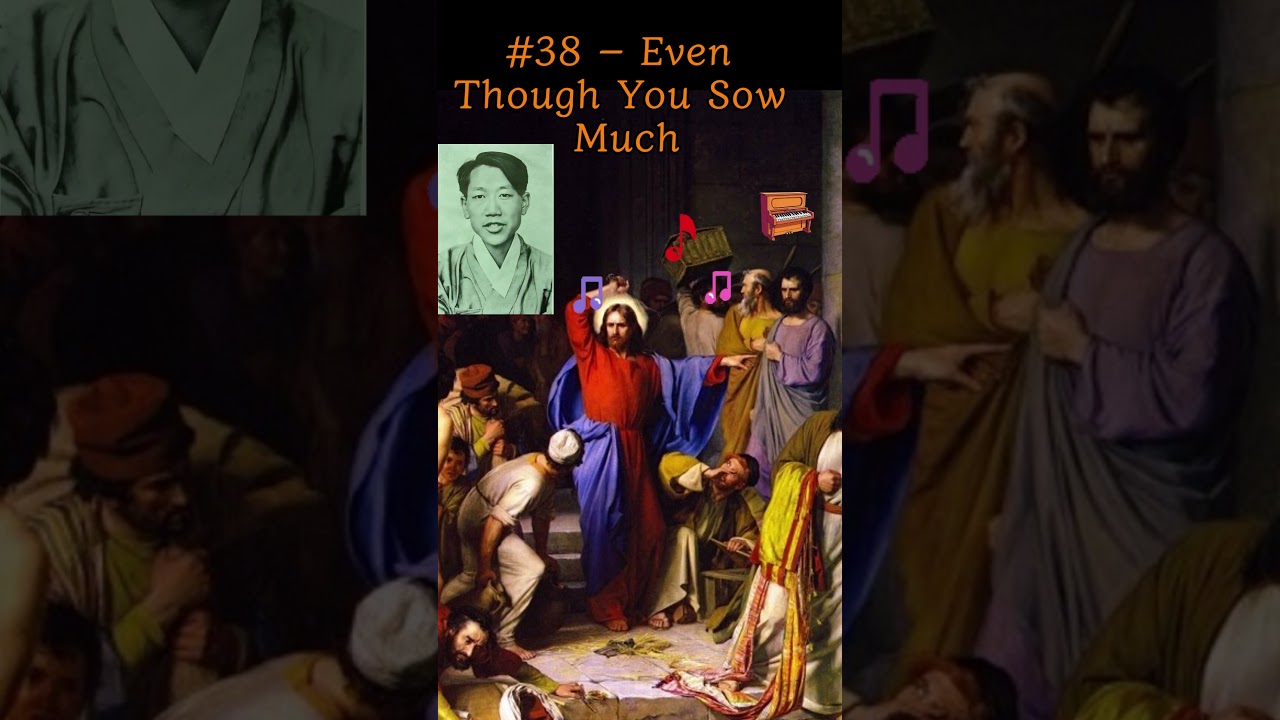 Simuon’s Psalm Song #38  Even Though You Sow Much 