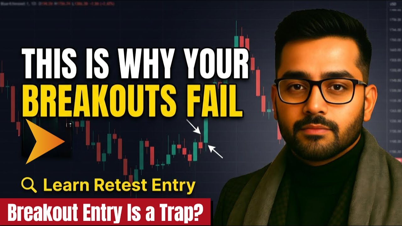 This Is Why Your Breakouts Fail 🔍 Learn Retest Entry