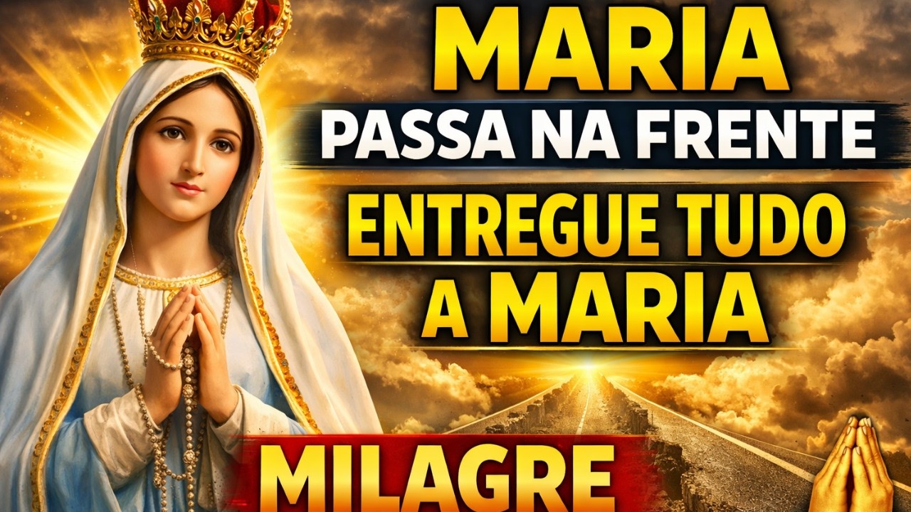 TERÇO MILAGROSO: Maria Passa na Frente das Causas Impossíveis!