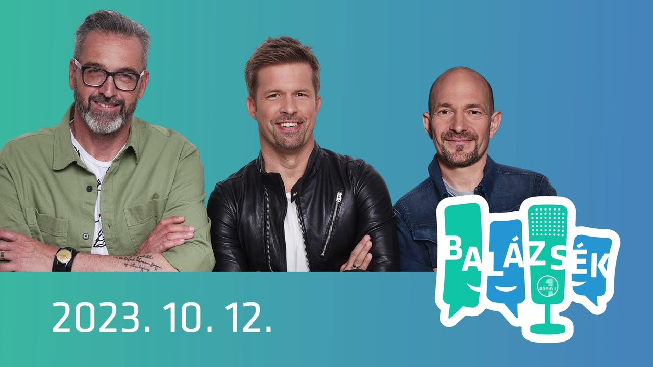 Rádió 1 Balázsék (2023.10.12.) - Csütörtök