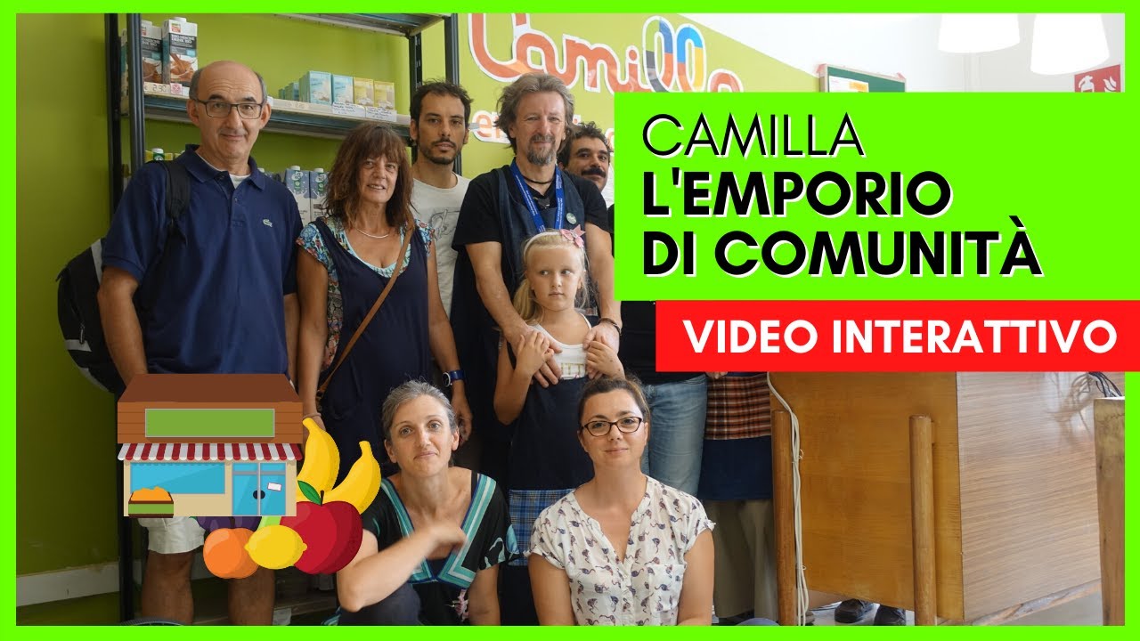 Camilla l'emporio di comunità | VIDEO INTERATTIVO (DA APP E PC)