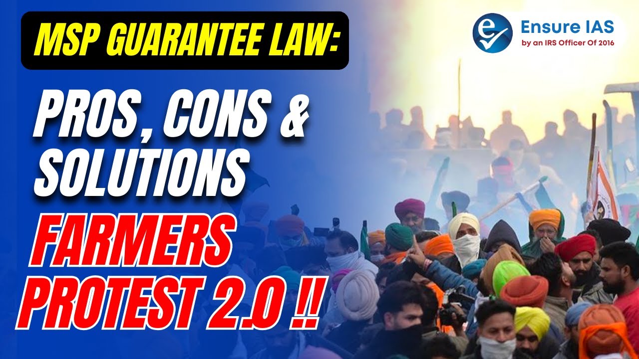 Farmers Protest 2.0 Demands | MSP Guarantee Law | UPSC Exam |  Ensure IAS