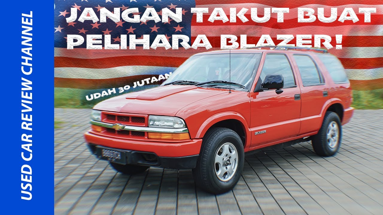 Chevrolet Blazer Mobil Amerika Yang Sudah Terjankau Dan Nyaman
