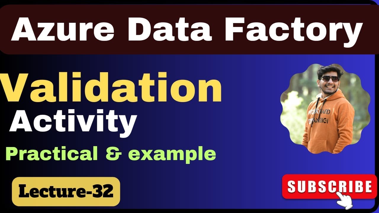 32. Validation activity in azure data factory | Azure data factory