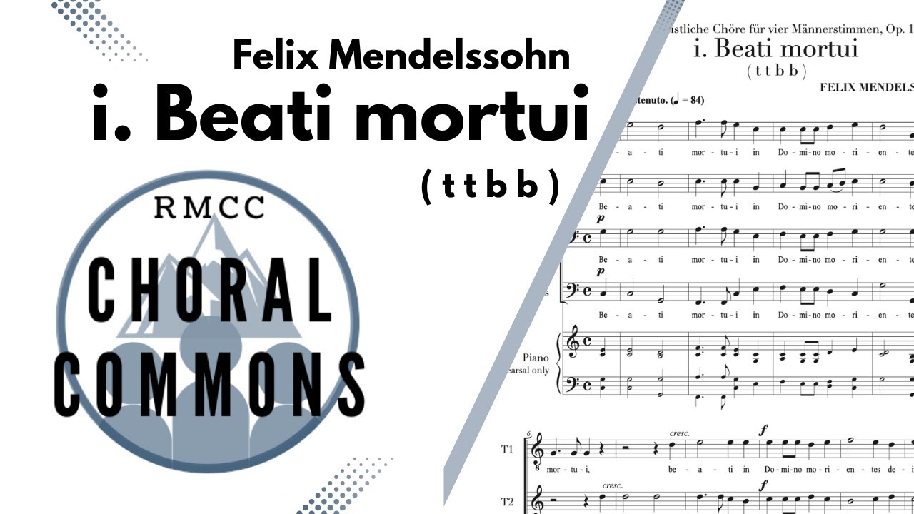 Beati mortui | FELIX MENDELSSOHN | TTBB | Rocky Mountain Chamber Choir | Choral Commons