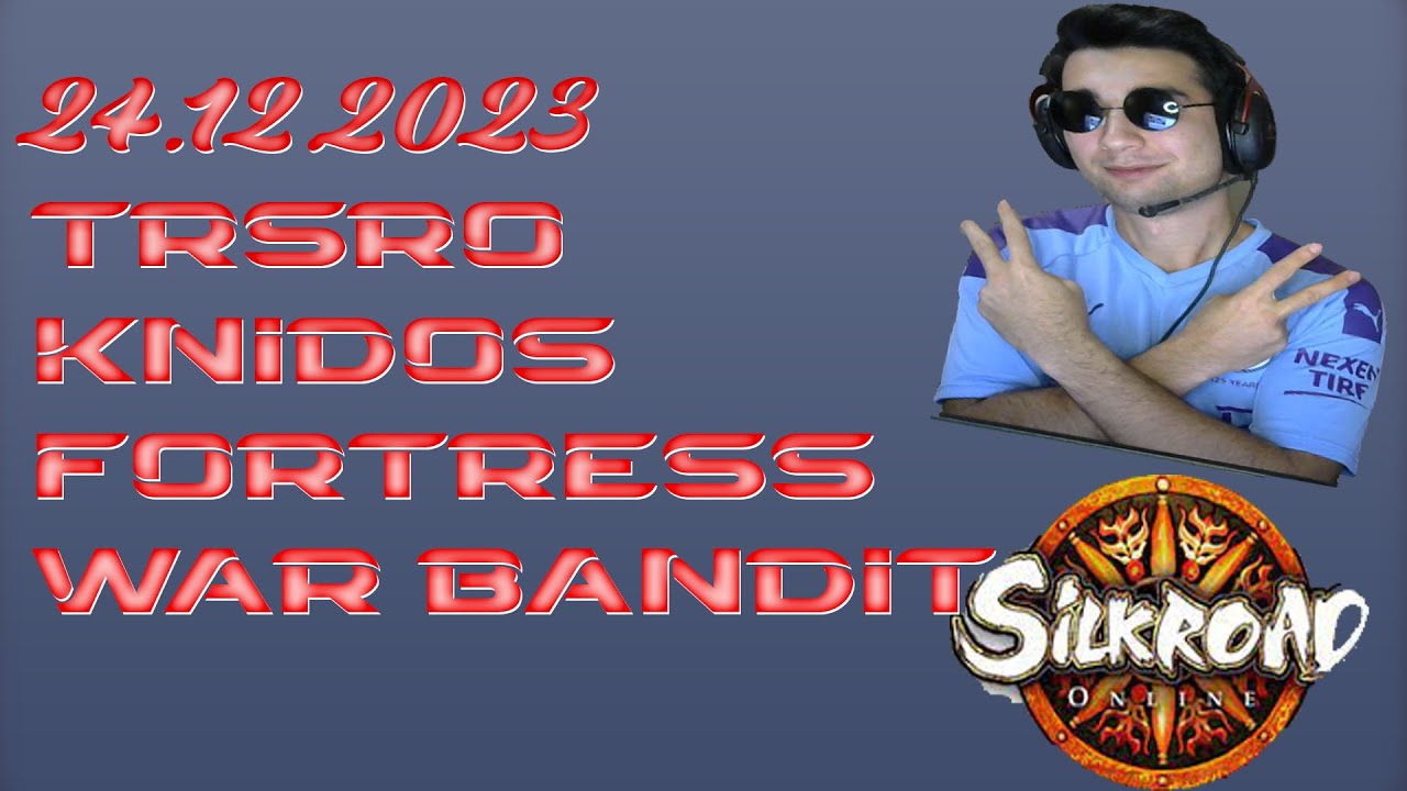 TRSRO KNIDOS 24.12.2023 BANDIT FORTRESS WAR SkyKnightS vs BiGuildAdam - DeathAngelS - Good4Nonthing