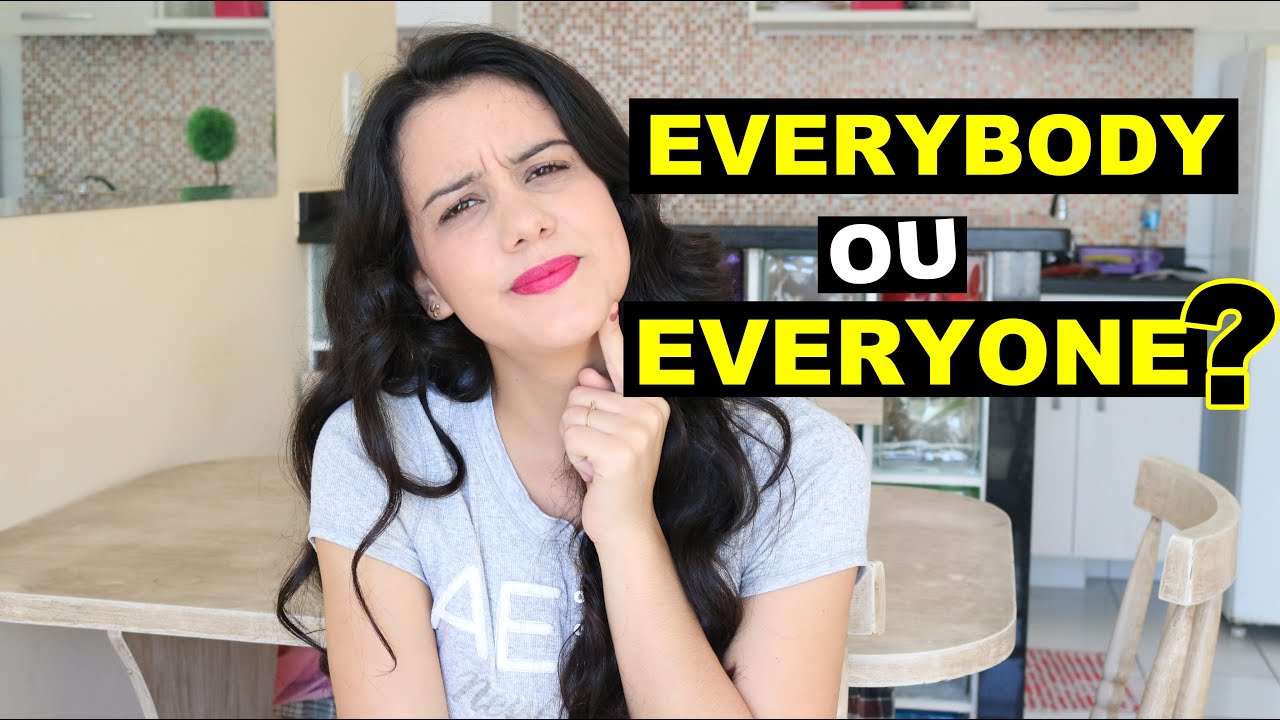 EVERYBODY, SOMEBODY, ANYBODY, NOBODY - DICA DE INGLÊS