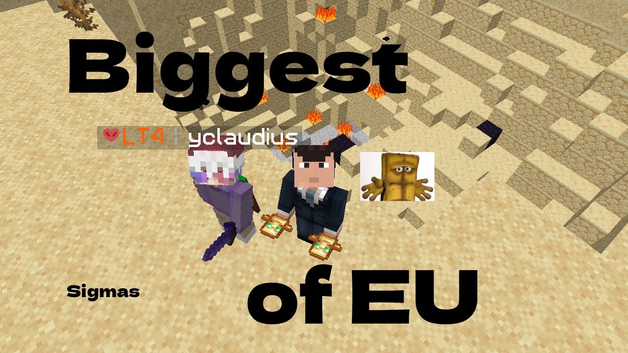 Sigmas of EU (Minecraft (C)PVP Duotage Nacho-o-Donut x yclaudius)