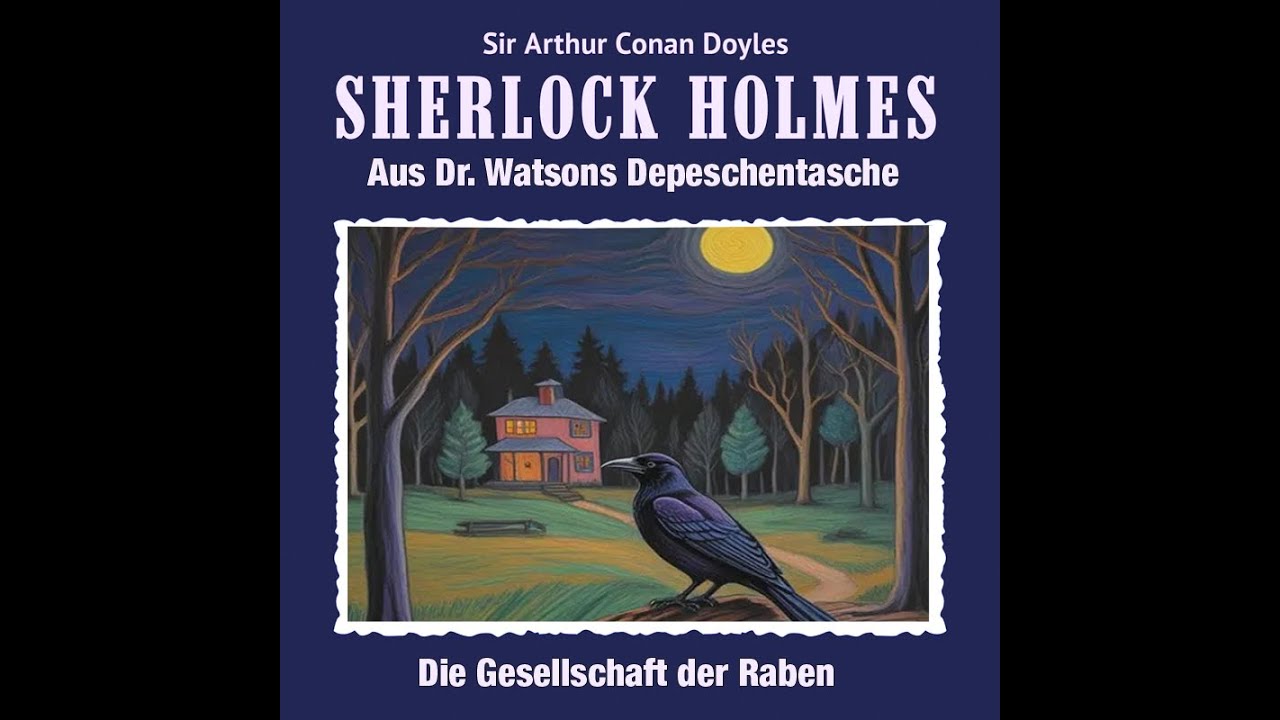 Sherlock Holmes - Die Gesellschaft der Raben