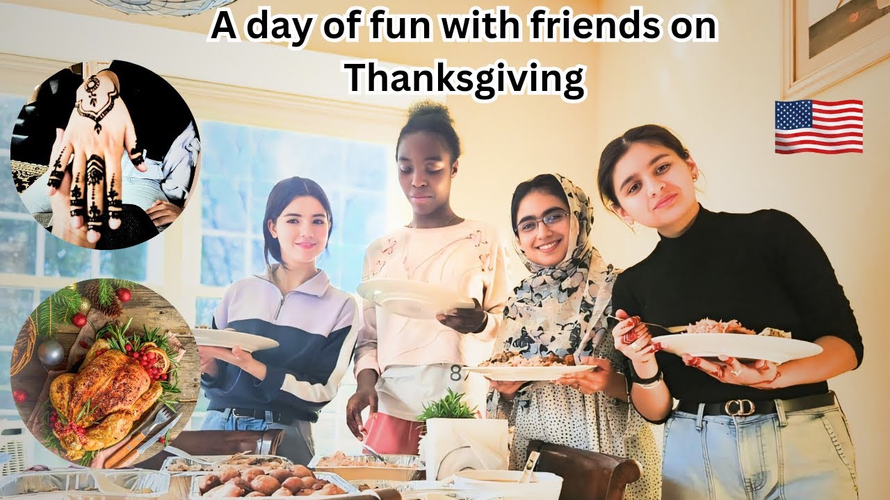 My first Thanksgiving in America🇺🇸|| A day of Fun with friends and Family 🤩 || |Durjan Hafeez