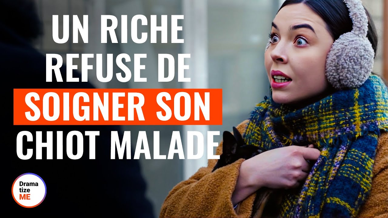 Un Riche Refuse De Soigner Son Chiot Malade | @DramatizeMeFrance