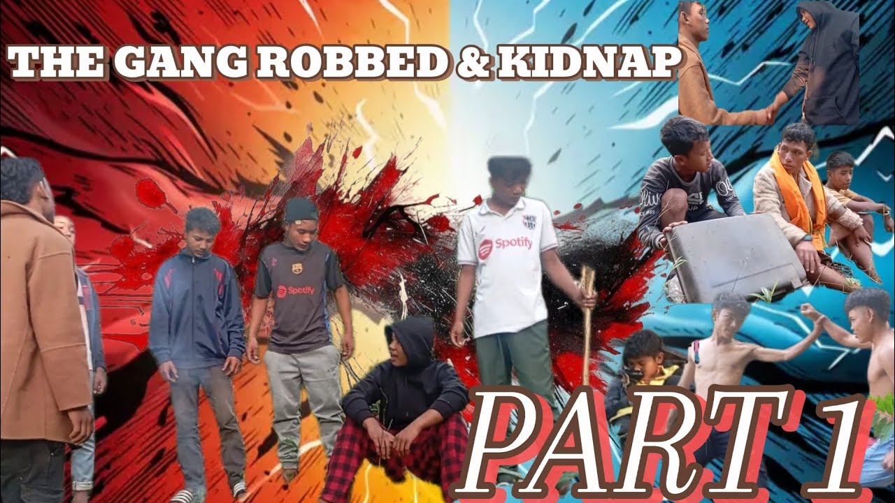 THE GANG ROBBED & KIDNAP //part 1// Khasi short flim
