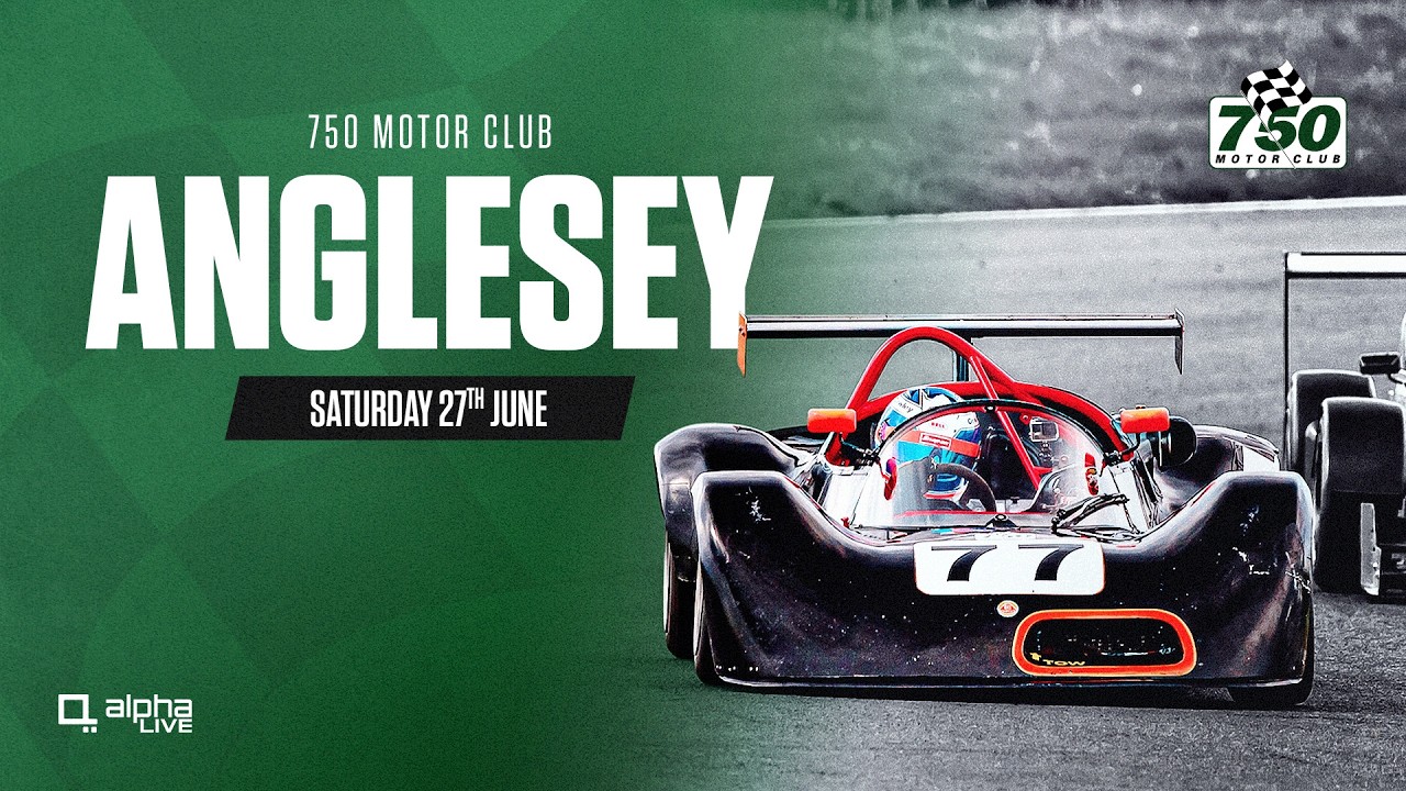 Anglesey | 750 Motor Club | Saturday 27th June 2026