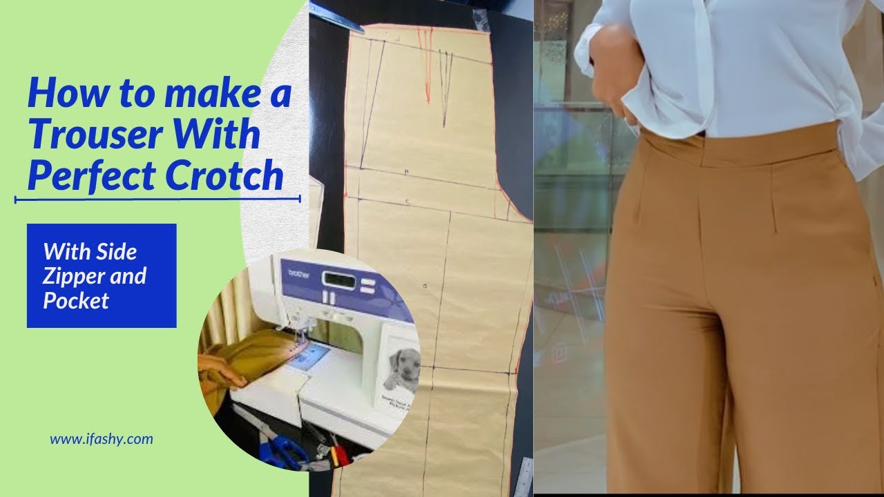 How to Make a Pant Trouser with Perfect Crotch, Pocket and Side Zipper