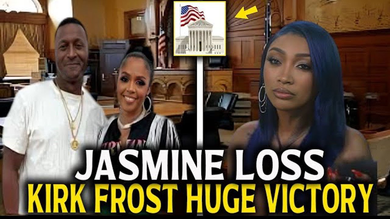 Court Rules in Favor of Kirk Frost | Jasmine&rsquo;s Nightmare Just Got Real!