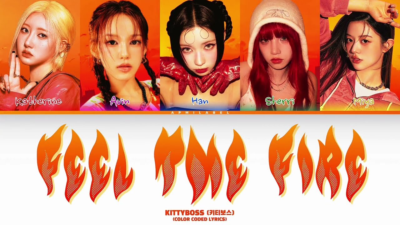 KITTYBOSS (키티보스) - Feel The Fire | Color Coded Lyrics 
