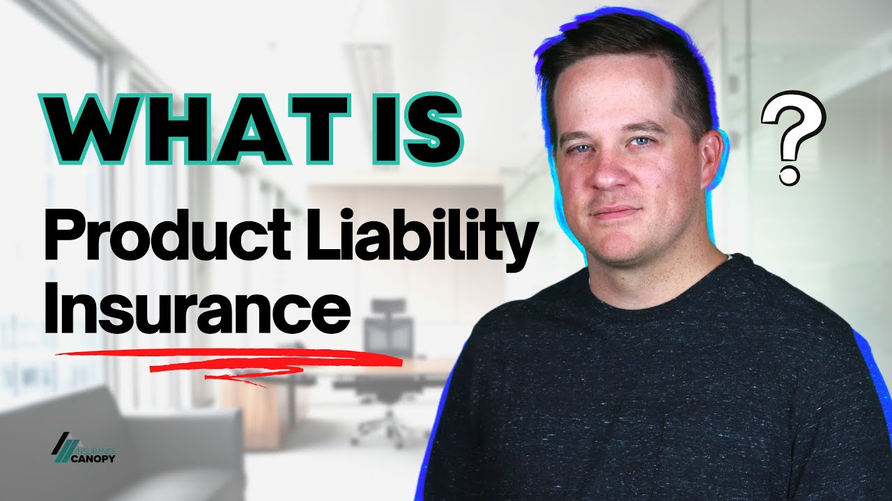What is Product Liability Insurance?