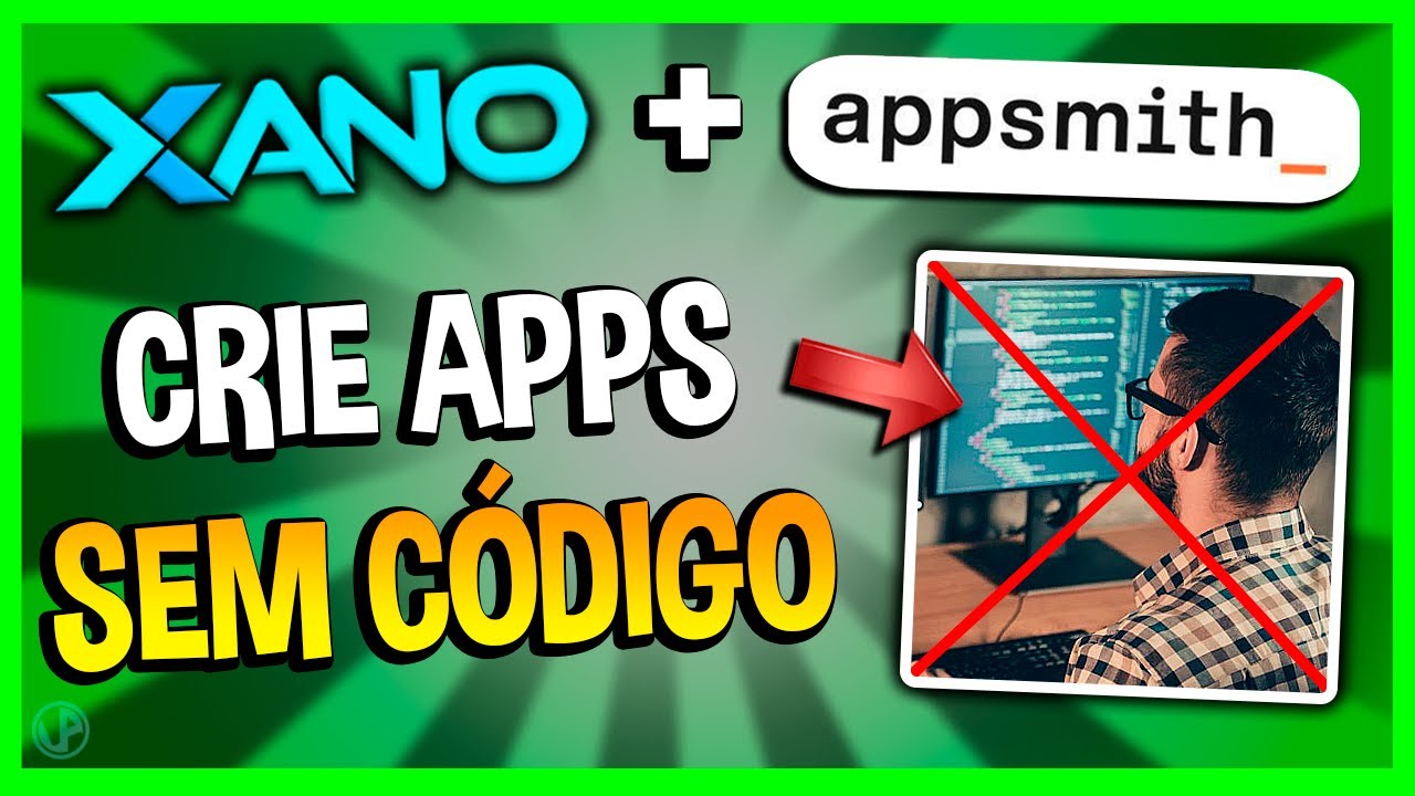 CRIE APLICATIVOS SEM CÓDIGO COM APPSMITH + XANO