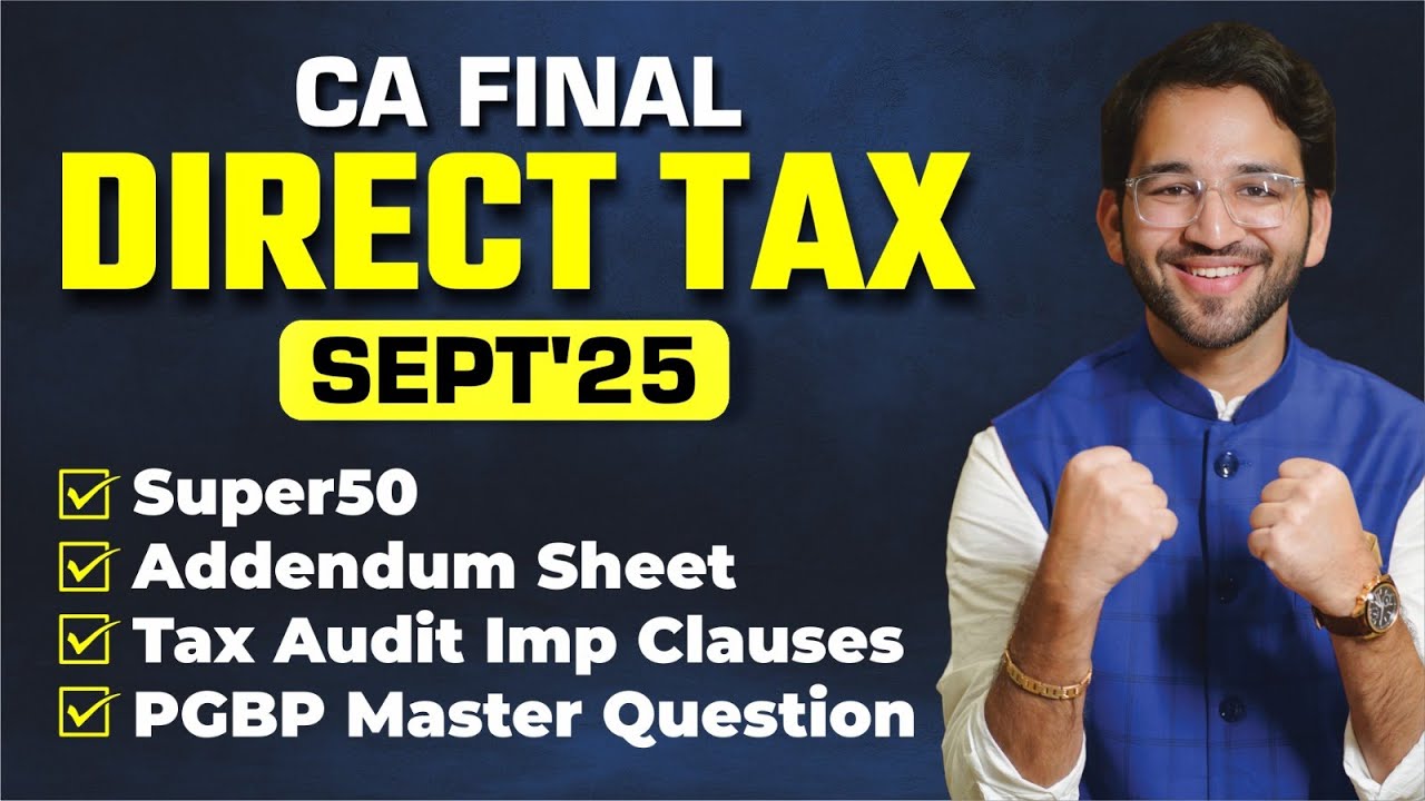 Super 50 | Addendum Sheet | CA Final Direct Tax Sept'25 and Jan'26 | ICAI | CA | CMA