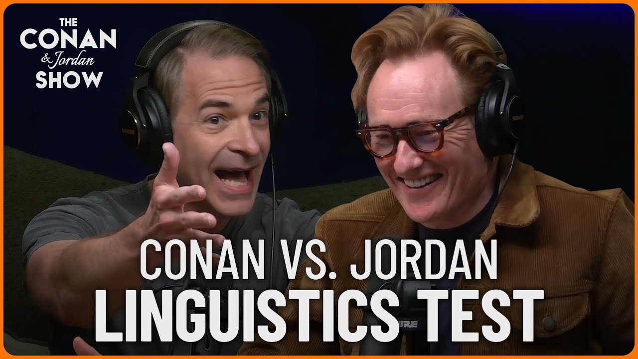 Conan & Jordan Schlansky Face Off In A Linguistics Test (Feat. Luke Ranieri) | Conan O'Brien Radio